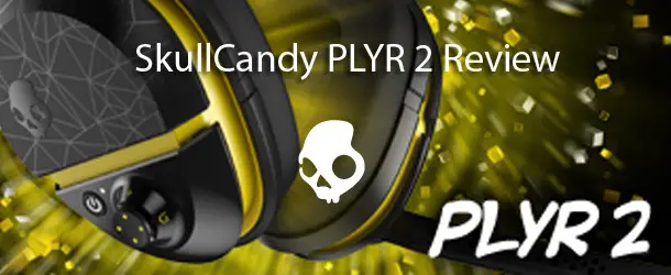 SkullCandy PLYR2 Banner