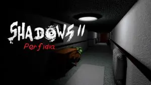 Shadows 2 Perfidia 01 press material
