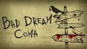 Bad Dream Coma 01 press material