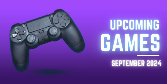 Upcoming Games September 2024 | MyGamer
