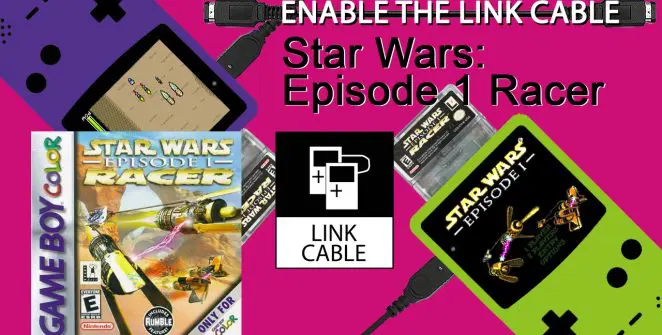Enable the Link Cable - Star Wars Episode 1 Racer banner