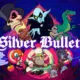 Silver Bullet Silver Bullet