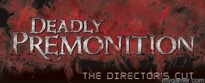 Deadly Premonition Dir Cut