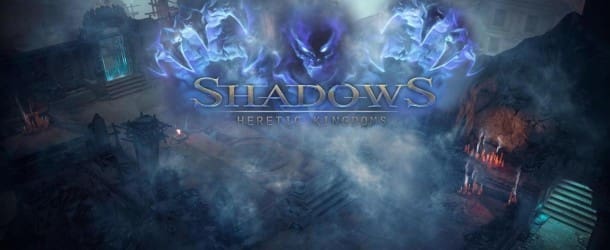 Shadows Heretic Kingdoms 6