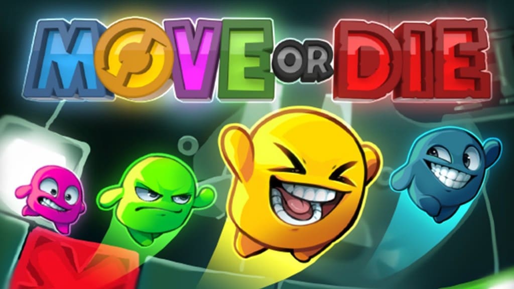 Move or Die banner Move or Die banner