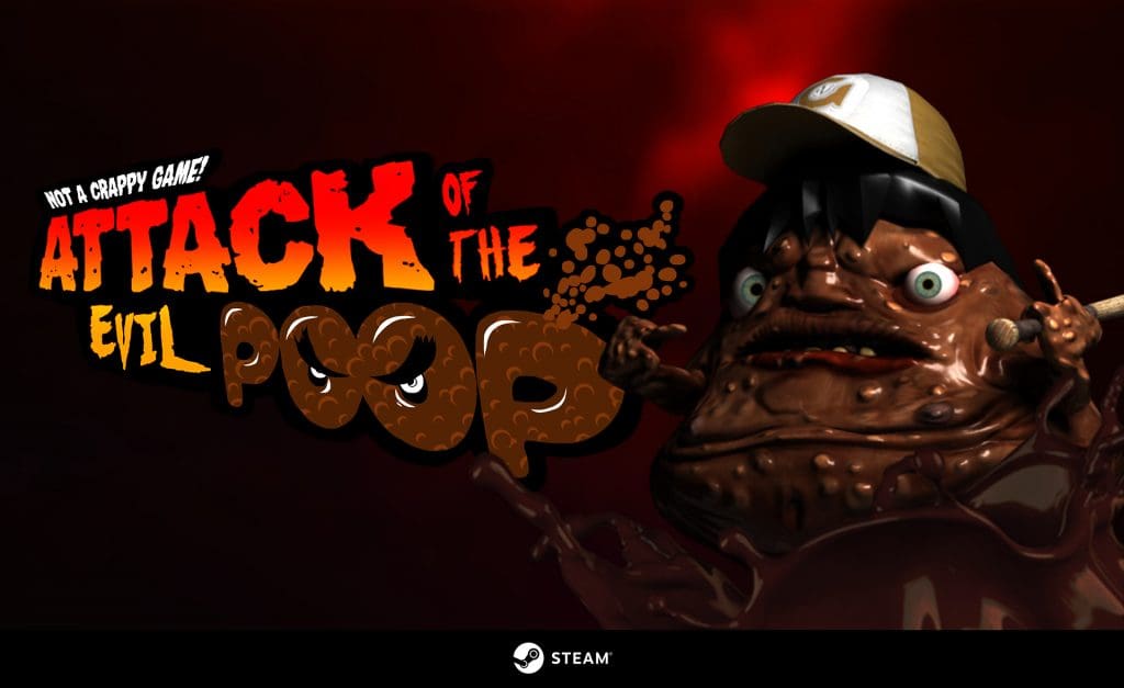 Attack of the Evil Poop Attack of the Evil Poop