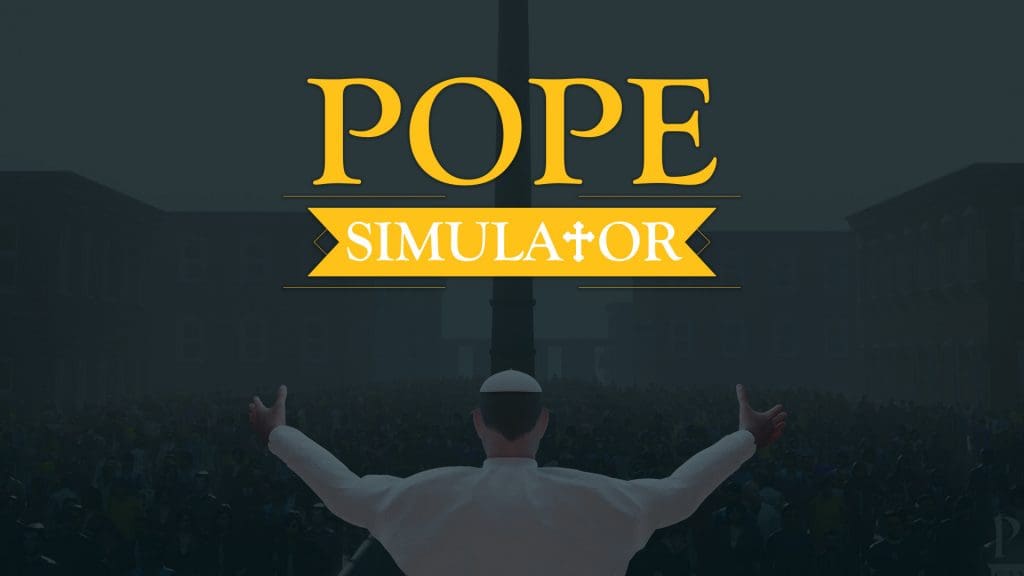 Pope Simulator 01 press material Pope Simulator 01 press material