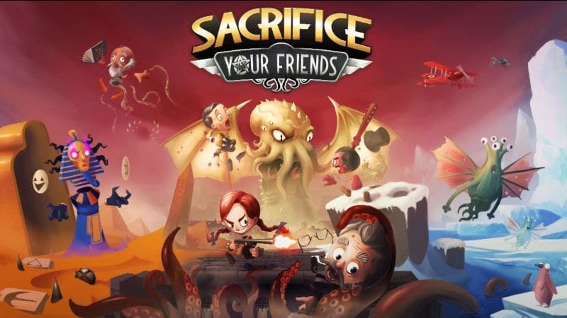 Sacrifice Your Friends