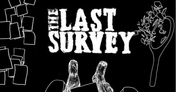 The Last Survey