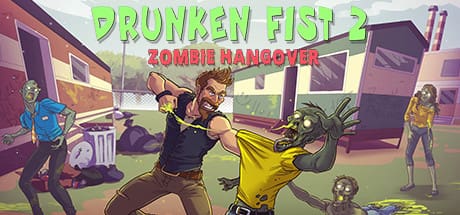 Drunken Fist 2 Zombie Hangover