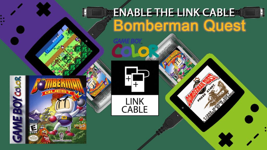 Enable Link Cable Bomberman Quest Enable Link Cable Bomberman Quest