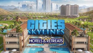Cities Skylines Hotels and Retreats Cities Skylines Hotels and Retreats