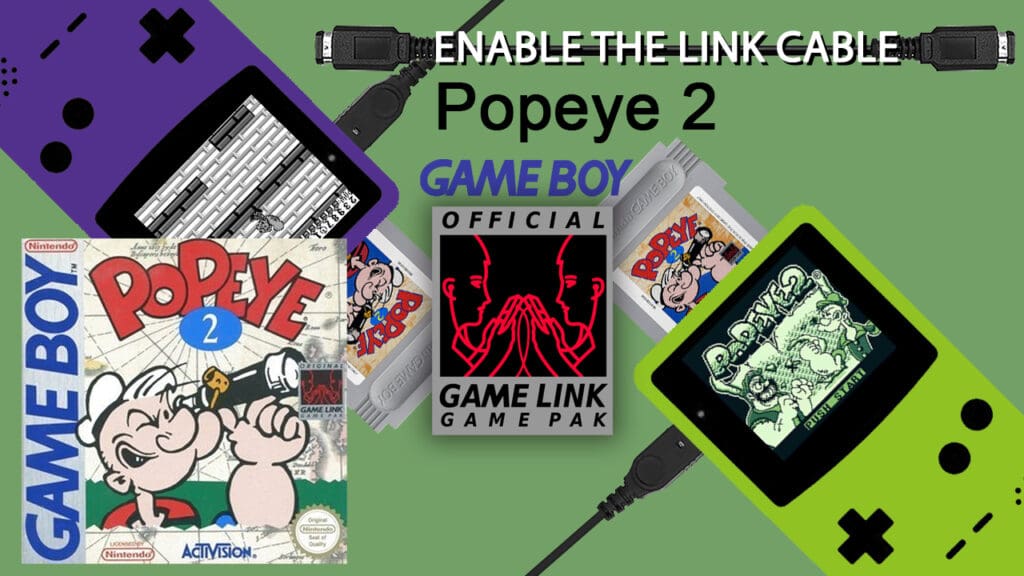 Enable The Linnk Cable Popeye 2 Enable The Linnk Cable Popeye 2