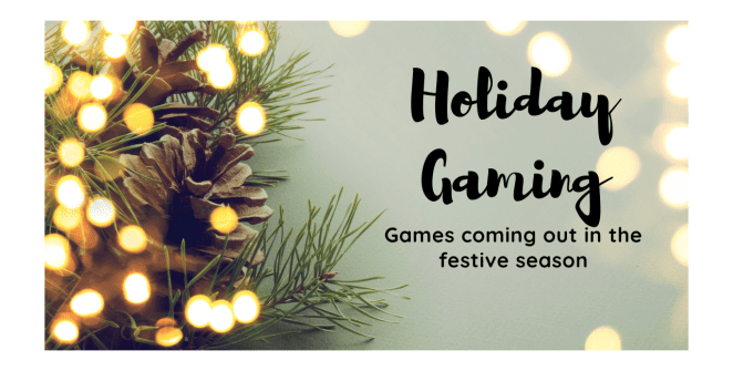 Games Coming out this Holiday
