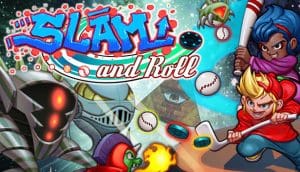 Slam and Roll