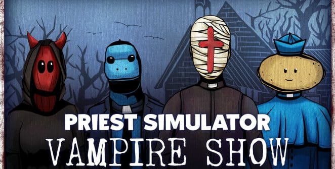 Priest Simulator: Vampire Show