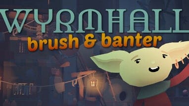 Wyrmhall: Brush and Banter Review (PC)