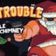 Big Trouble in Little Chimney