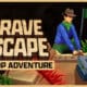 Brave Escape