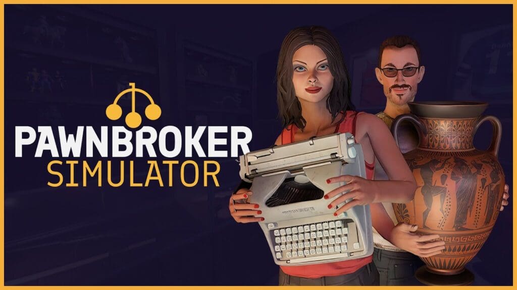 Pawnbroker Simulator (PC) Review | MyGamer