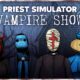 Priest Simulator Vampire Show Xbox