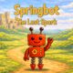 Springbot The Last Spark Springbot The Last Spark