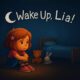 Wake Up Lia Wake Up, Lia!