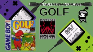 Enable The Link Cable - Golf