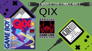 Enable The Link Cable Qix Enable The Link Cable - Qix